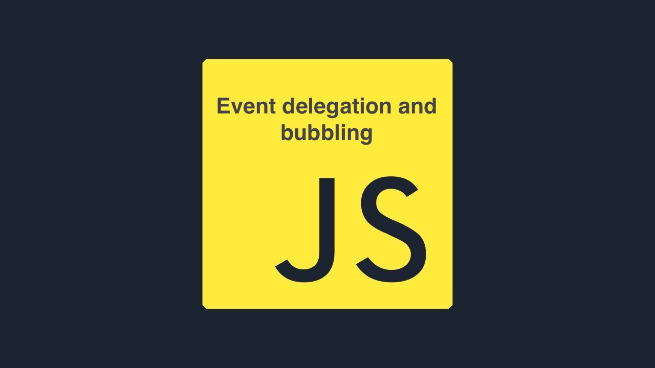 JS event delegation and bubbling